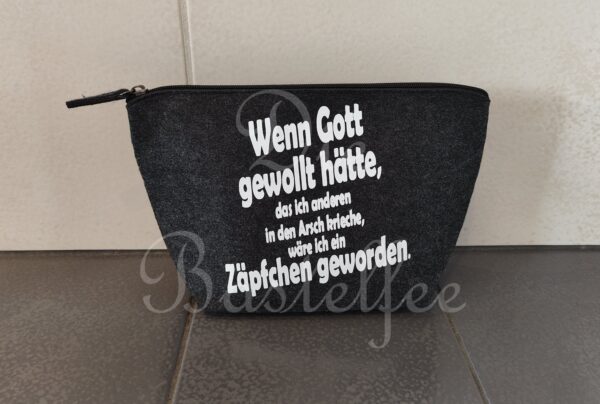 Filztasche klein ,,Wenn Gott gewollt hätte..."