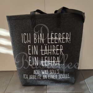 Filztasche groß ,,Lehrer…“ mit Kunstleder Henkel