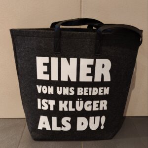 Achtung B-Ware! Filztasche groß ,,Klüger als du…“ schief vernäht!