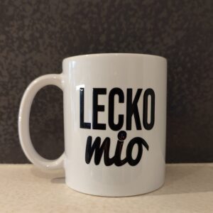Tasse ,,Lecko mio“