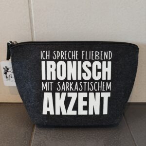 Filztasche klein ,,Ironisch…“